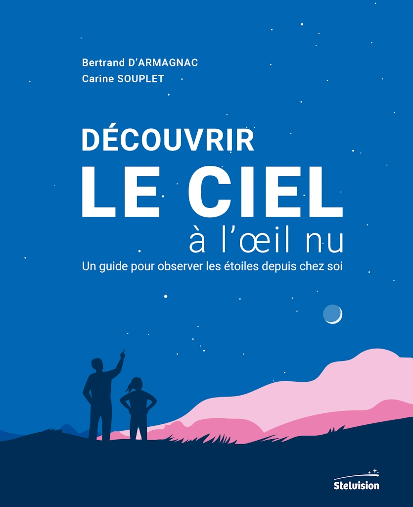Stelvision – Découvrir le ciel à l’œil nu